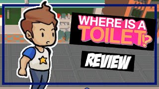 Better Start Running | Where is a Toilet Review