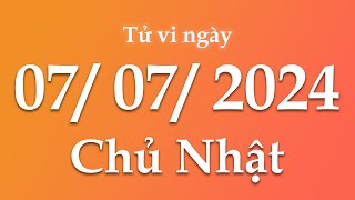 Tử Vi Ngày 07/07/2024 Của 12 Con Giáp | Triệu phú tử vi