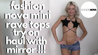 fashion nova mini rave tops try on haul with mirror !!!