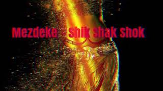 Mezdeke - Shik Shak Shok  | Тик Ток тренды 2024  |