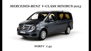 MERCEDES-BENZ  V-CLASS MINIBUS 2015  NOREV 1\43