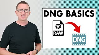 DIGITAL NEGATIVE - DNG files - the BASICS - Photography tips and tutorials.