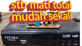 cara perbaiki stb mati total!?mudah sekali