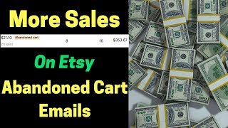 Etsy Email Abandoned Cart Re-targeting (How to get more sales on Etsy)