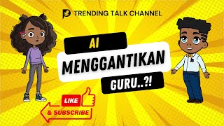 "AI vs Guru Masa Depan Pendidikan, Siapa yang Unggul"