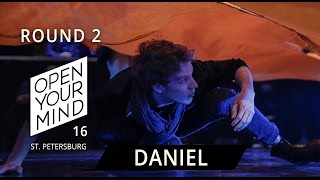 DANIEL | ROUND 2 | OPEN YOUR MIND 16 St. Petersburg | Experimental dance