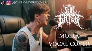 Sun Eater Moira (Nona, Decima, Morta) Vocal Cover x JoshRaymondVocals