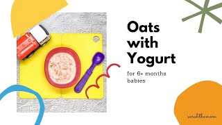 Oats with Yogurt for 6+ months | Sarah The Mom