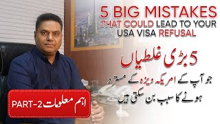 5 Common Mistakes That Lead to US Visa Rejection avoid These ! | 𝐏𝐀𝐑𝐓 2 |  Gulf Star Services