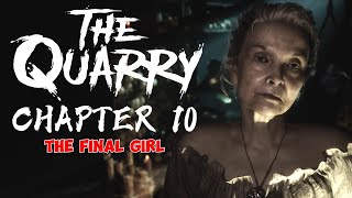 The Quarry: Chapter 10 (Part 11) **FINAL** - The Final Girl - Xbox Series X [2K]