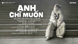 ANH CHỈ MUỐN, ĐỢI, NHẮN NHỦ - 52Hz ft RONBOOGZ ※ Rap Melody Việt 2024 Những Bản Rap Xu Hướng 2024