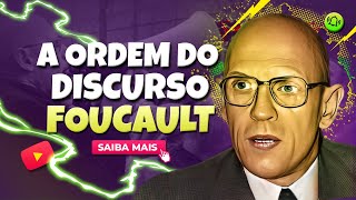 “A ORDEM DO DISCURSO” DE MICHEL FOUCAULT