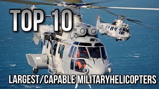 World's Top 10 Largest Military Helicopters 2020