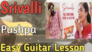 Srivalli Guitar Lesson | Pushpa | Javed Ali | Allu Arjun, Rashmika | Srivalli Song Guitar Chords |