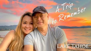 Lake Tahoe | A Trip To Remember