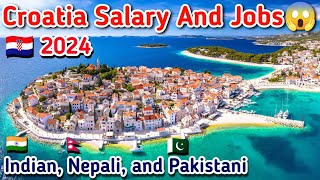 Jobs And Salary in Croatia For Indians, Nepalese, and Pakistanis in 2024 #croatiasalary #croatiajobs