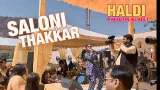 Mundeyan Tu Bach Ke Rahi | Haldi | Taj Amer Jaipur | Singer Saloni Thakkar #haldiceremony