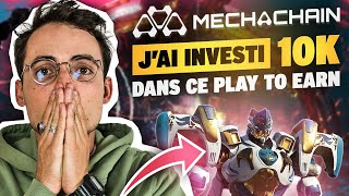 J’ai investi 10k$ dans ce jeu play and earn : MECHACHAIN