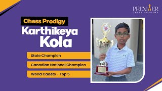 Karthikeya Kola, Chess prodigy, State Chess champ,Canadian U-8 National champion,World Cadets Top 5