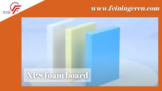 🌺🌺🌺XPS Foam Board.Learn more: http://www.china-feininger.com/🚛🚛🚛