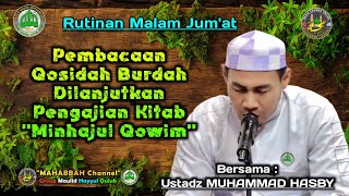 🔴[LiVe] Pembacaan Burdah 02. Kajian Kitab Minhajul Qowim || Ustadz M.Hasby | Kediaman Abidin K.Kurun