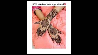 POV: You love wearing mehendi 💖| #shorts #trending #inspiration #mehendi #viralvideo #music #desi