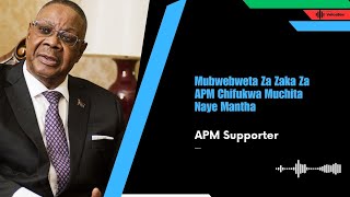 Mubwebweta Za Zaka Za APM Chifukwa Muchita Naye Mantha - APM Supporter