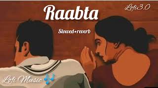 Raabta  (Slowed+reverb) hindi lofi songs - arijit singh / Lofi Music 3.0 #lofi #music #hindi