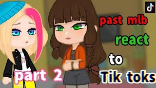 past mlb react to season's 4 tik toks edits /gacha club/ part 2 miraculous ladybug💕💅