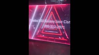 pantallas led 2023 Modesto California Choko Dj Galaxy Jose Cisneros 2o9 312 297Uno