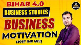 Motivation | MCQ | Business | Bihar TRE 4.0 Vacancy 2024 | Bihar TRE 4.0  BST