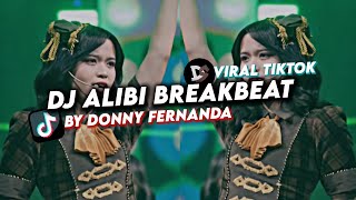 DJ ALIBI BREAKBEAT BY DONNY FERNANDA VIRAL TIKTOK 2024