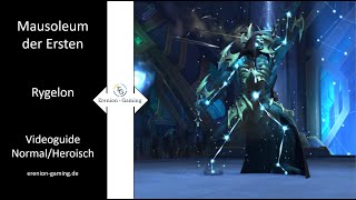 Patch 9.2 - Raidguide: Rygelon - Mausoleum der Ersten (Normal/Heroisch)