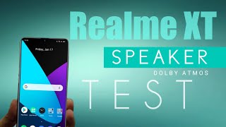 Realme XT Speaker Test (Dolby Atmos) |Realme XT Audio Quality Test .