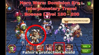 Hero Wars: Dominion Era : Interplanetary Travel Bosses Level 180 - 200