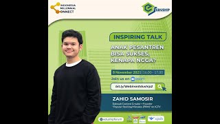 Eduship Forum 2.0: Inspiring Talk Anak Pesantren Bisa Sukses, Kenapa Nggak? with Zahid Samosir