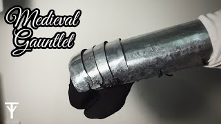 Making medieval type Gauntlets