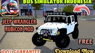 Jeep Wrangler Rubicon mod for bus simulator Indonesia || Jeep Wrangler Rubicon mod for bussid