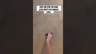 POV: You step on your little bros hot wheels cars… #cars #lol