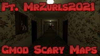 Garry's Mod Scary Maps!! Ft MrZurls2021