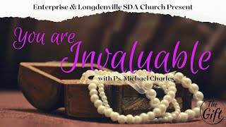 YOU ARE INVALUABLE | THE GIFT | ENTERPRISE SDA CHURCH | SUN 5TH FEB 2023