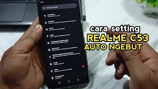 cara setting hp REALME c53 agar tidak lag dan Lemot