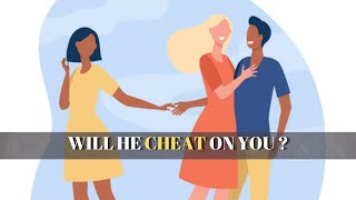 FIND OUT IF HE IS CHEATING (personality test)💔😭😢