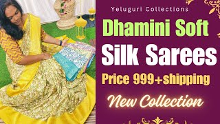 Dhamini Silk Sarees |Yeluguri Collections #silksaree #daminisilk #latestsarees