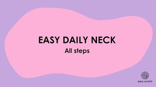 Easy Daily Neck - ALLE STEPS