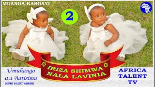 IRIZA SHIMWA NALA LAVINIA (UMUHANGO WA BATISIMU) MURI SAINT ANDRE