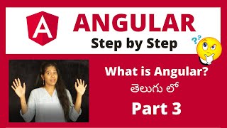 What is Angular? 2,4.....12 versions? తెలుగు లో - Part-3