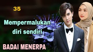 Ep35 Penolakan Berakibat Fatal • Novel Romantis