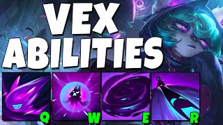 VEX ALL ABILITIES REVEALED!!