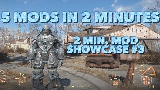 5 Cool Mods in 2 Minutes - 2 Minute Mod Showcase #3 Fallout 4 Xbox/PS4